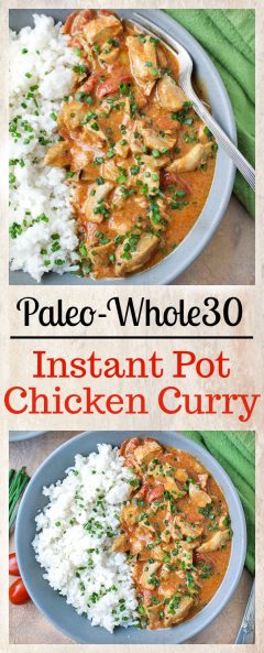 Paleo Whole30 Instant Pot Chicken Curry - Real Food with Jessica