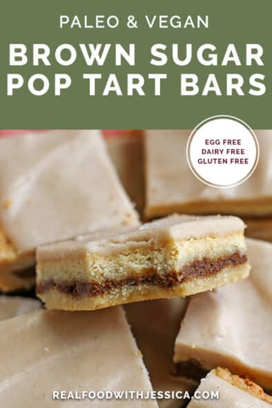 Paleo Vegan Brown Sugar Pop Tart Bars Real Food With Jessica