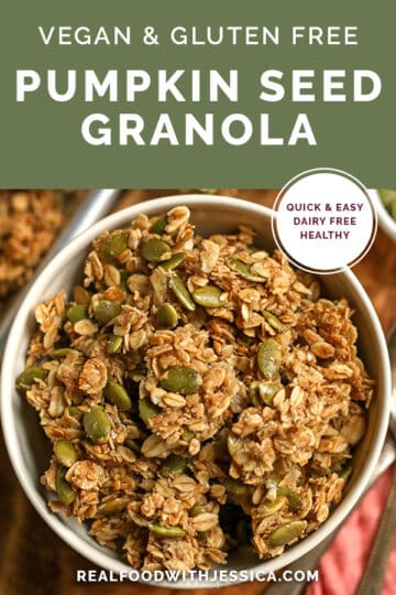 Pumpkin Seed Granola - Real Food with Jessica